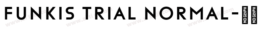 Funkis TRIAL Normal字体转换